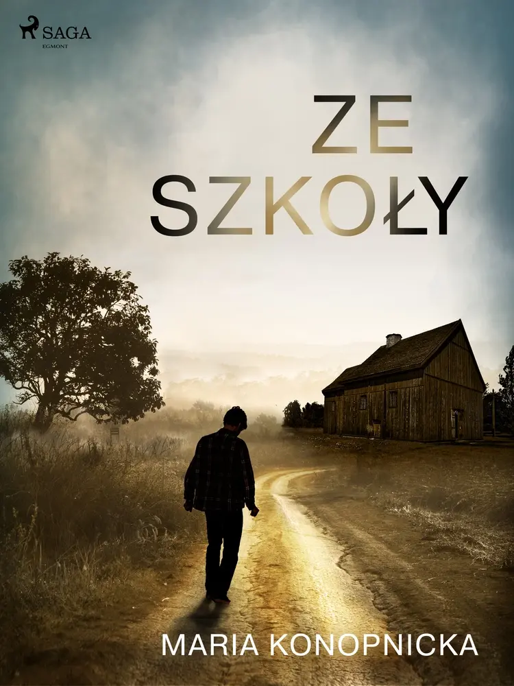 Ze szkoły af Maria Konopnicka