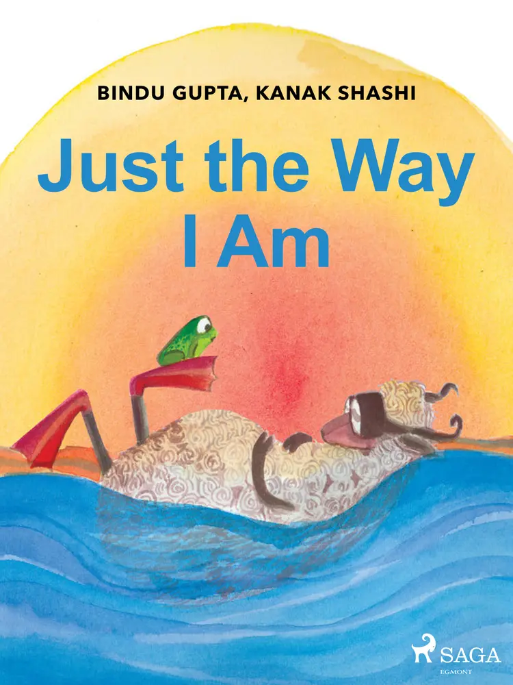 Just the Way I Am af Bindu Gupta