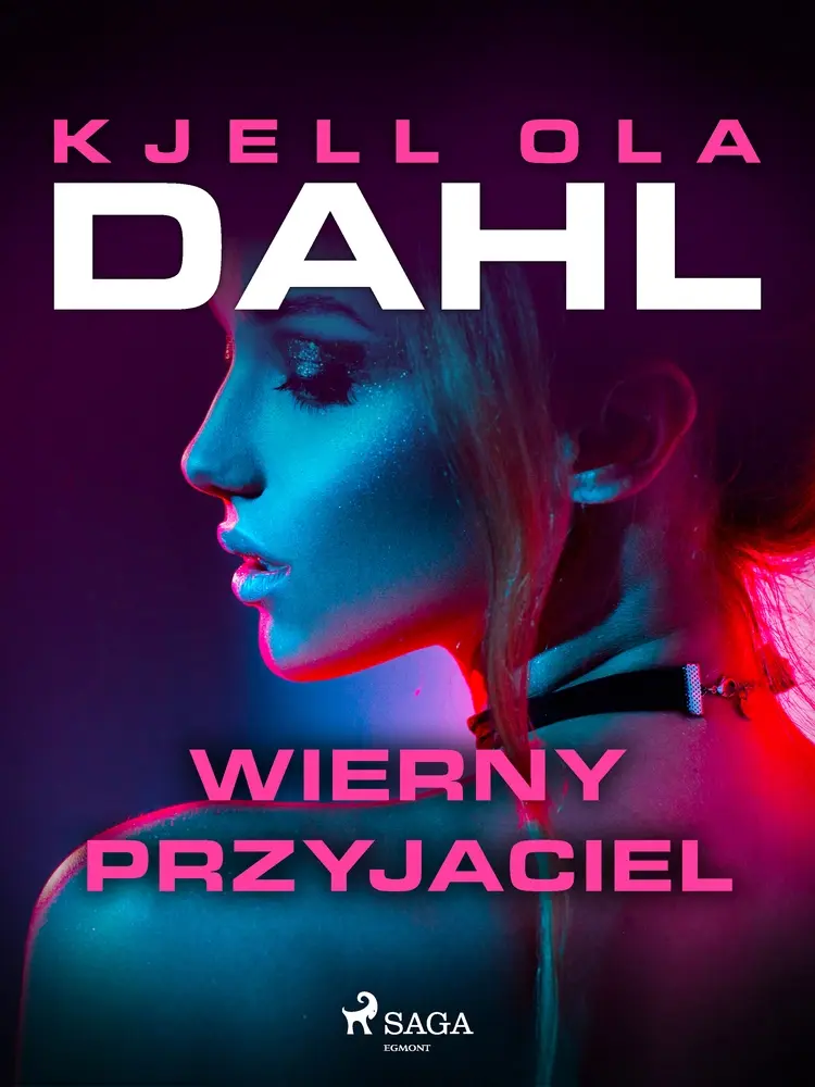 Wierny przyjaciel af Kjell Ola Dahl