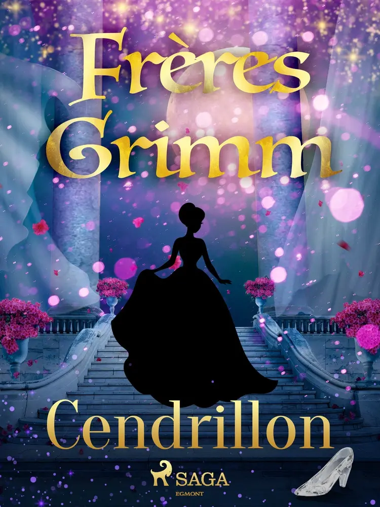 Cendrillon af Frères Grimm