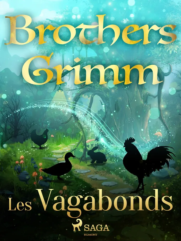 Les Vagabonds af Frères Grimm