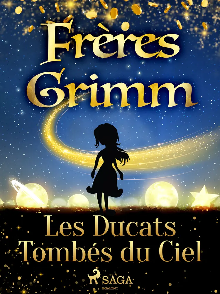 Les Ducats Tombés du Ciel af Frères Grimm