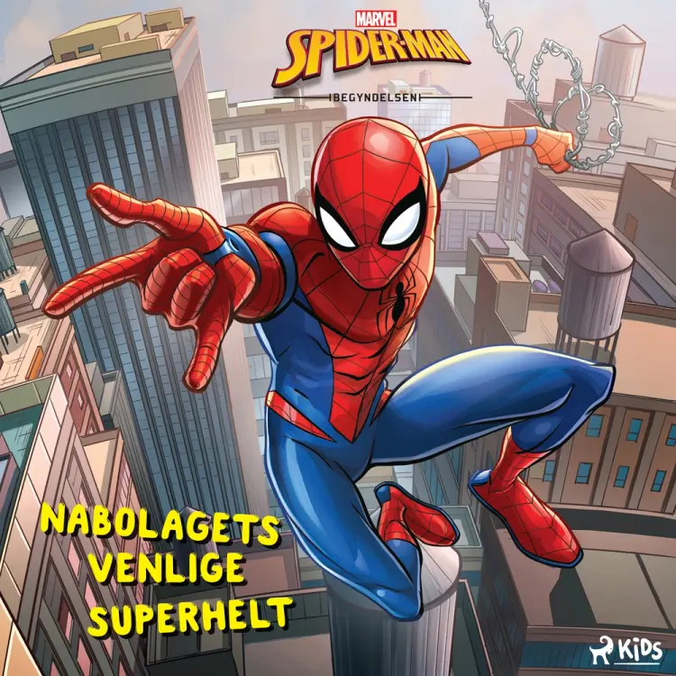 Spider-Man - Begyndelsen - Nabolagets venlige superhelt af Marvel