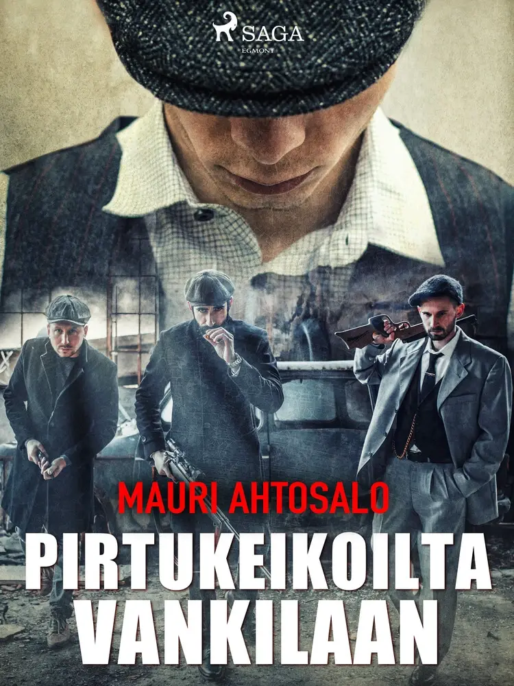 Pirtukeikoilta vankilaan af Mauri Ahtosalo