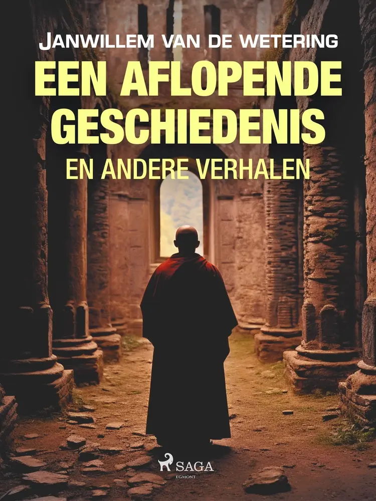 Een aflopende geschiedenis en andere verhalen af Janwillem van de Wetering