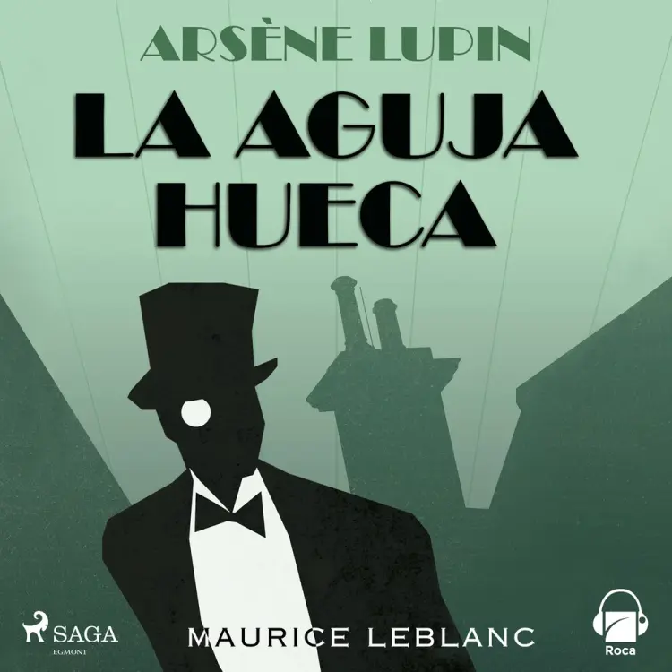 Arsène Lupin. La aguja hueca af Maurice Leblanc