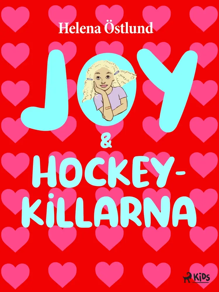 Joy & hockeykillarna af Helena Östlund