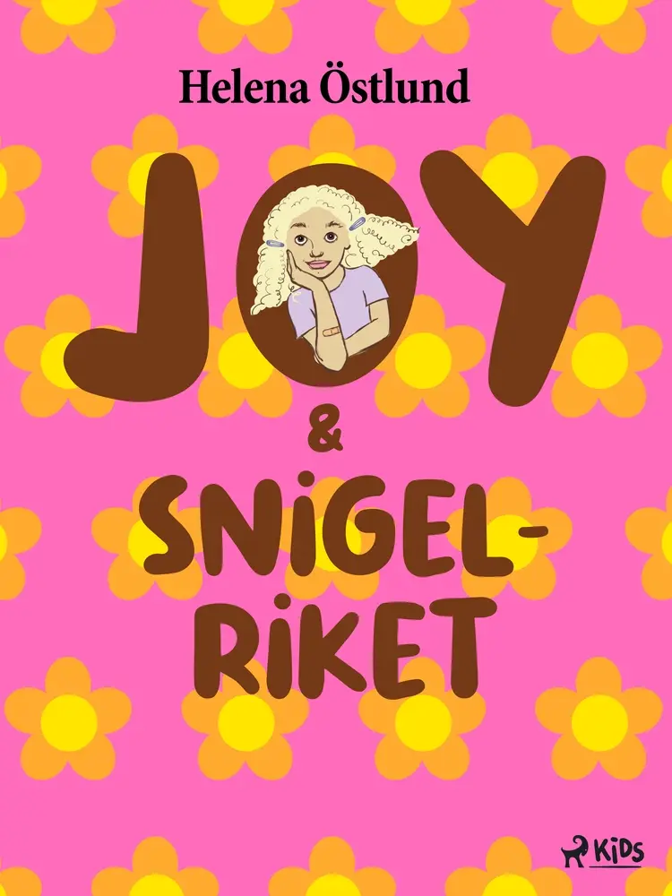Joy & snigelriket af Helena Östlund
