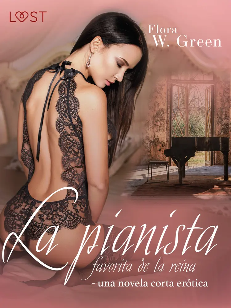 La pianista favorita de la reina - una novela corta erótica af Flora W. Green