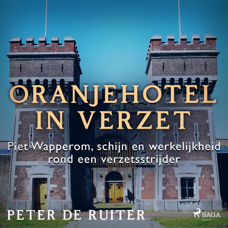 Piet Wapperom, schijn en werkelijkheid rond een verzetsstrijder af Peter de Ruiter