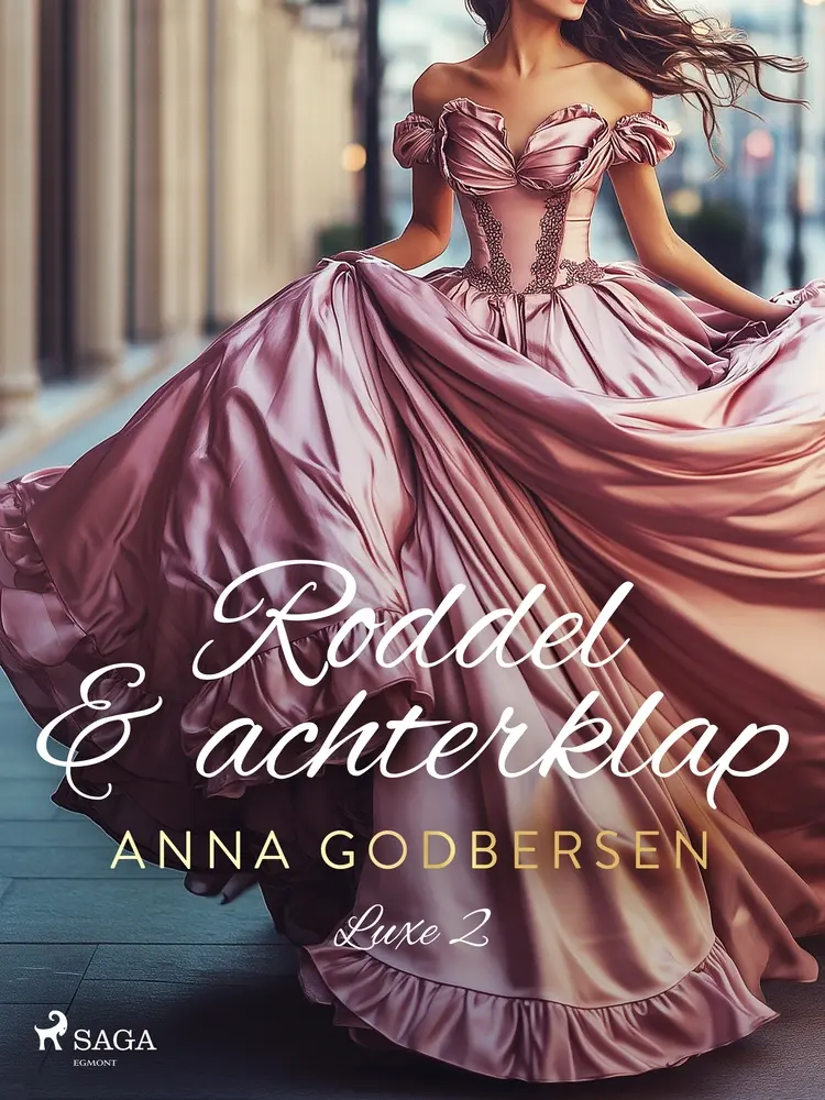Roddel & achterklap af Anna Godbersen