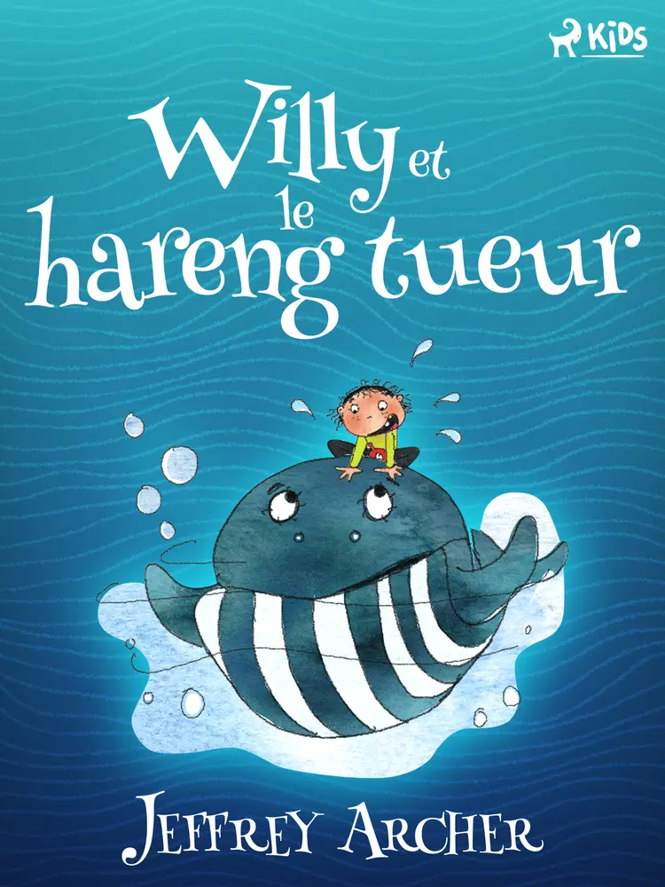 Willy et le hareng tueur af Jeffrey Archer