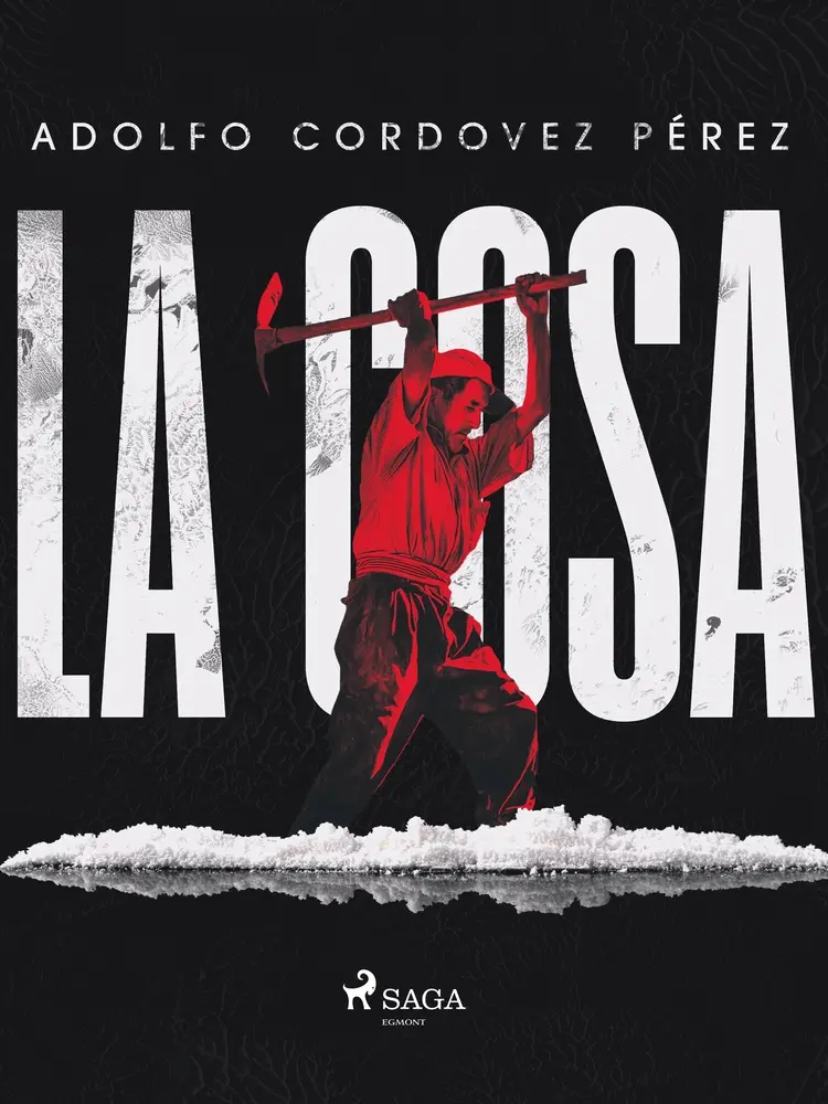 La Cosa af Cesar Adolfo Cordovez Pérez