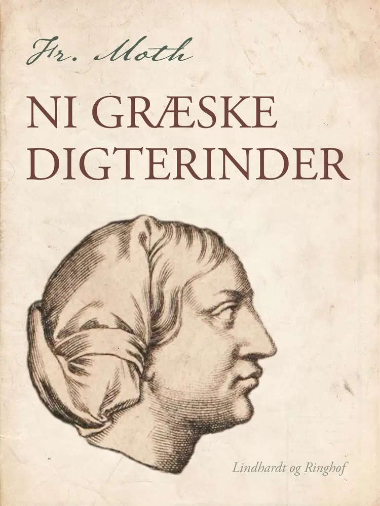 Ni græske digterinder af Fr. Moth