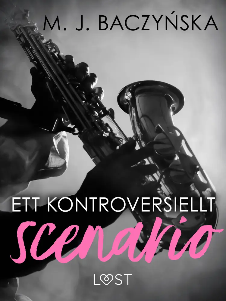 Ett kontroversiellt scenario - erotisk novell af M. J. Baczyńska