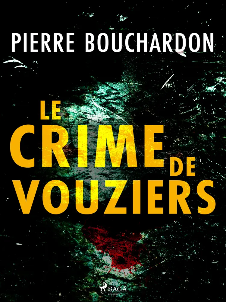 Le Crime de Vouziers af Pierre Bouchardon