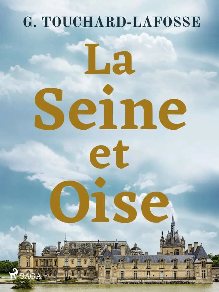 La Seine-et-Oise af Georges Touchard-Lafosse