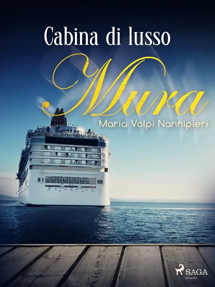 Cabina di lusso af Maria Volpi Nannipieri