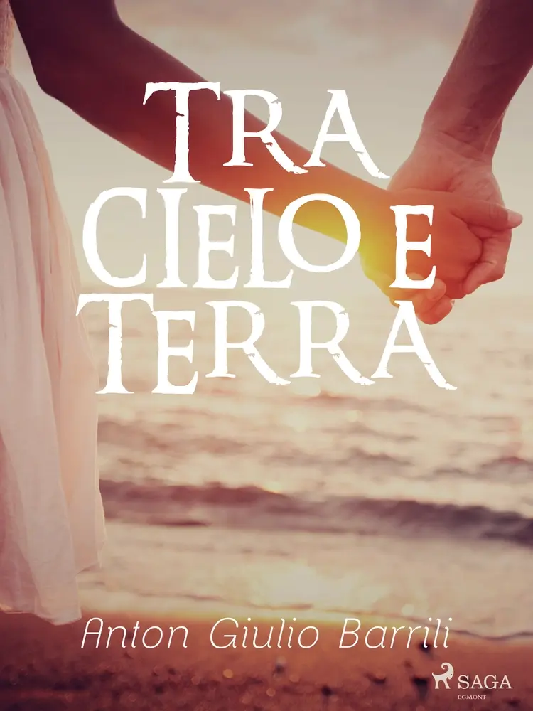 Tra cielo e terra af Anton Giulio Barrili