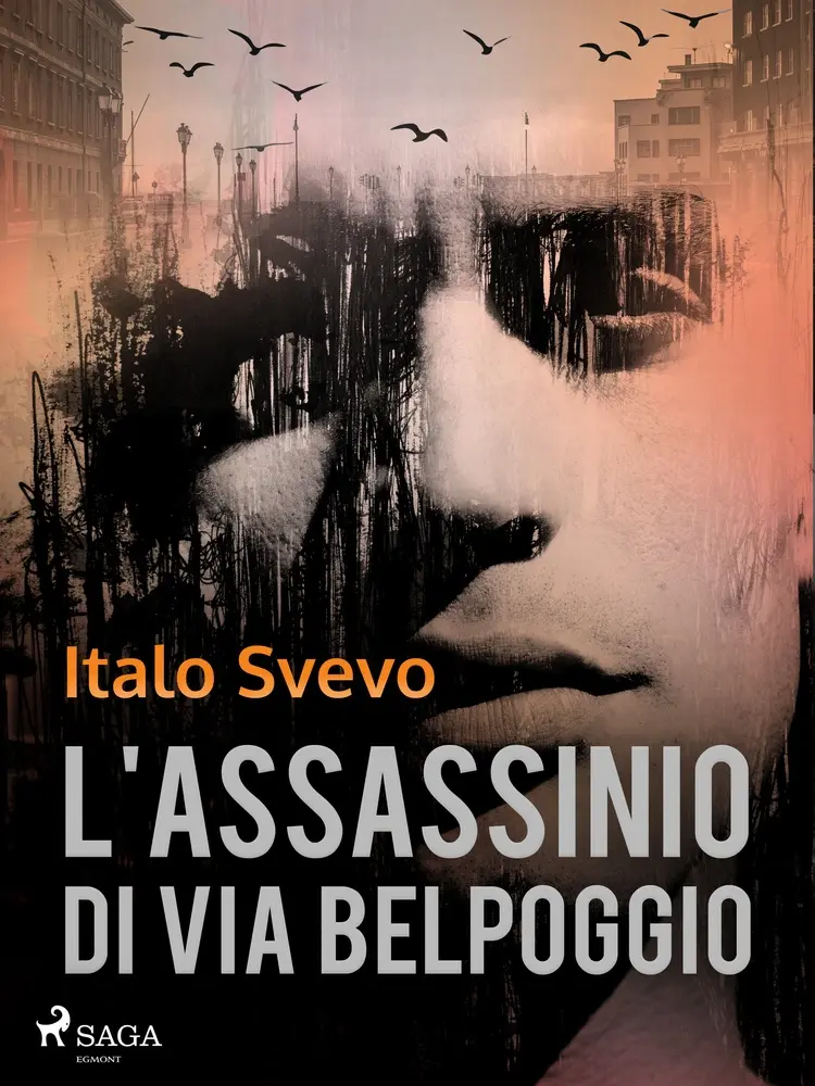 L'assassinio di Via Belpoggio af Italo Svevo