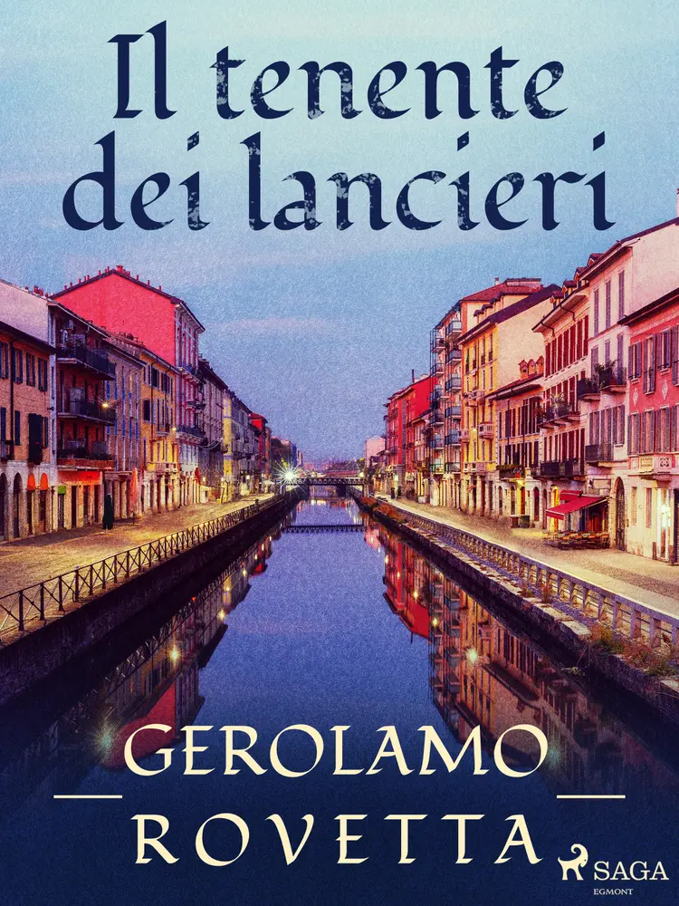 Il tenente dei lancieri af Gerolamo Rovetta