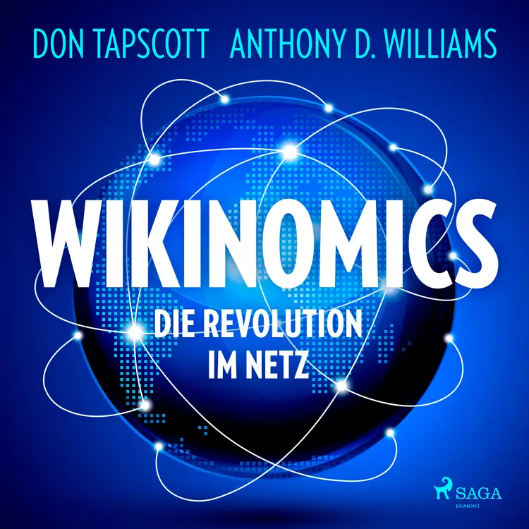 Wikinomics. Die Revolution im Netz af Don Tapscott