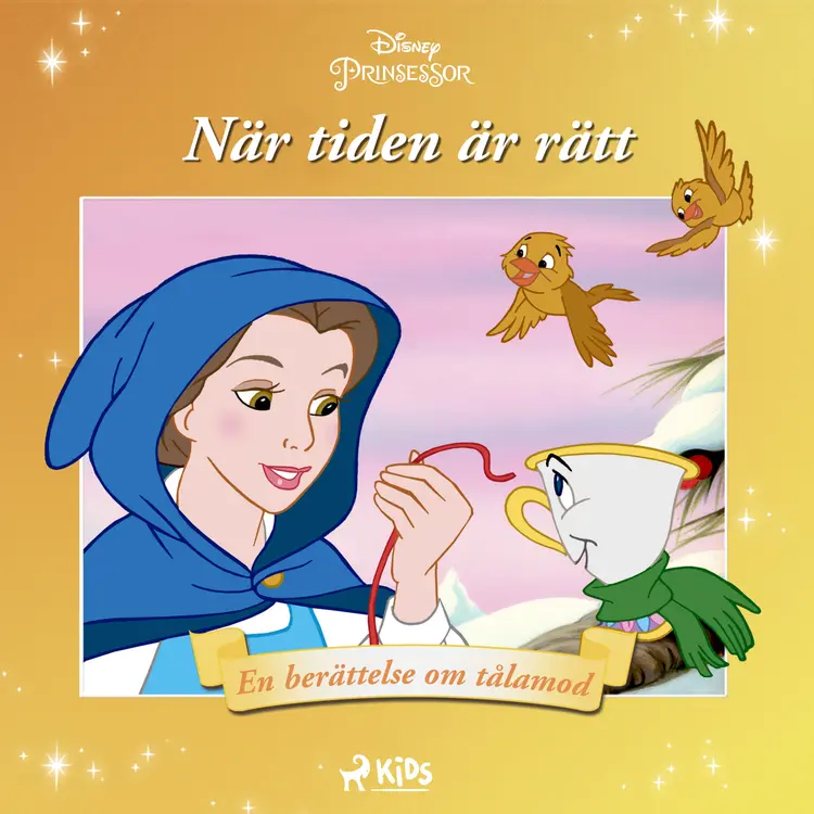Belle - När tiden är rätt - En berättelse om tålamod af Disney