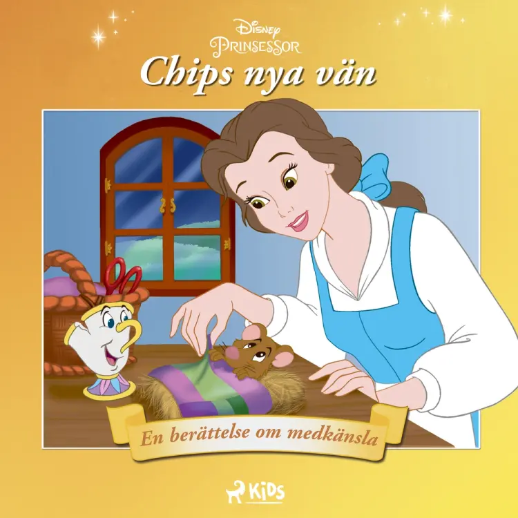 Belle - Chips nya vän - En berättelse om medkänsla af Disney