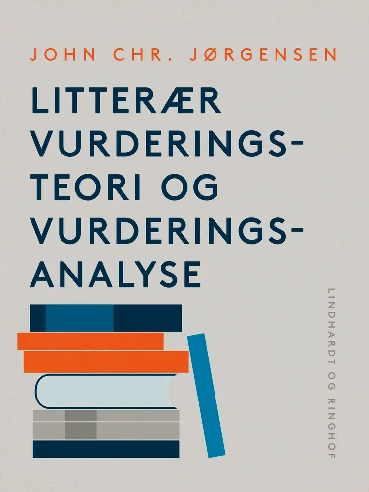 Litterær vurderingsteori og vurderingsanalyse af John Chr. Jørgensen