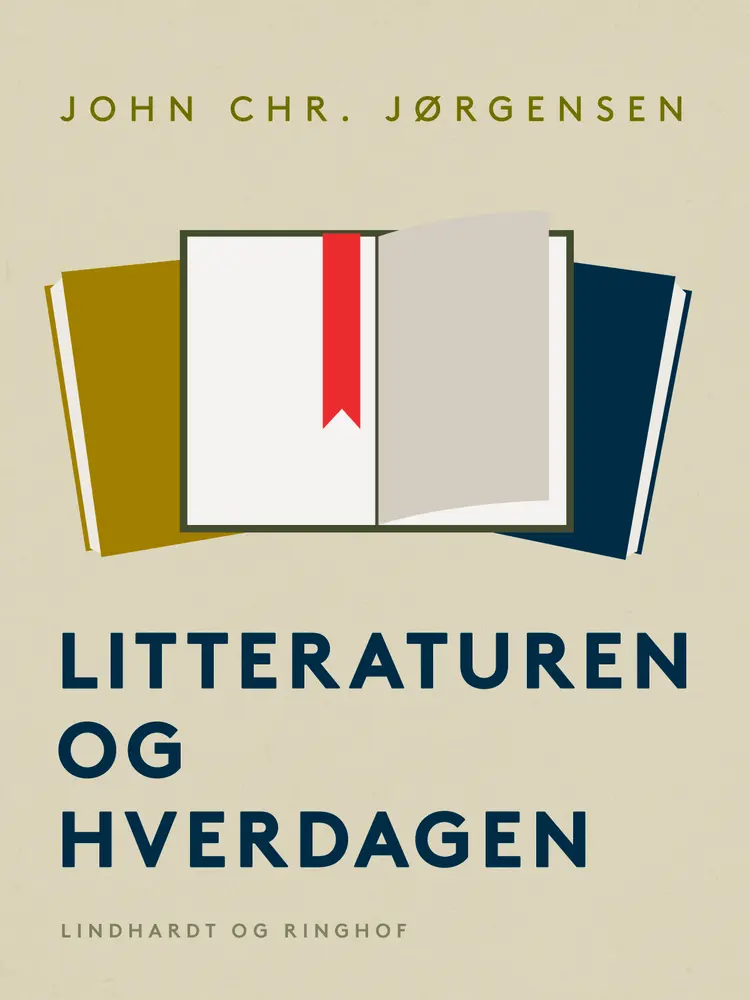 Litteraturen og hverdagen af John Chr. Jørgensen