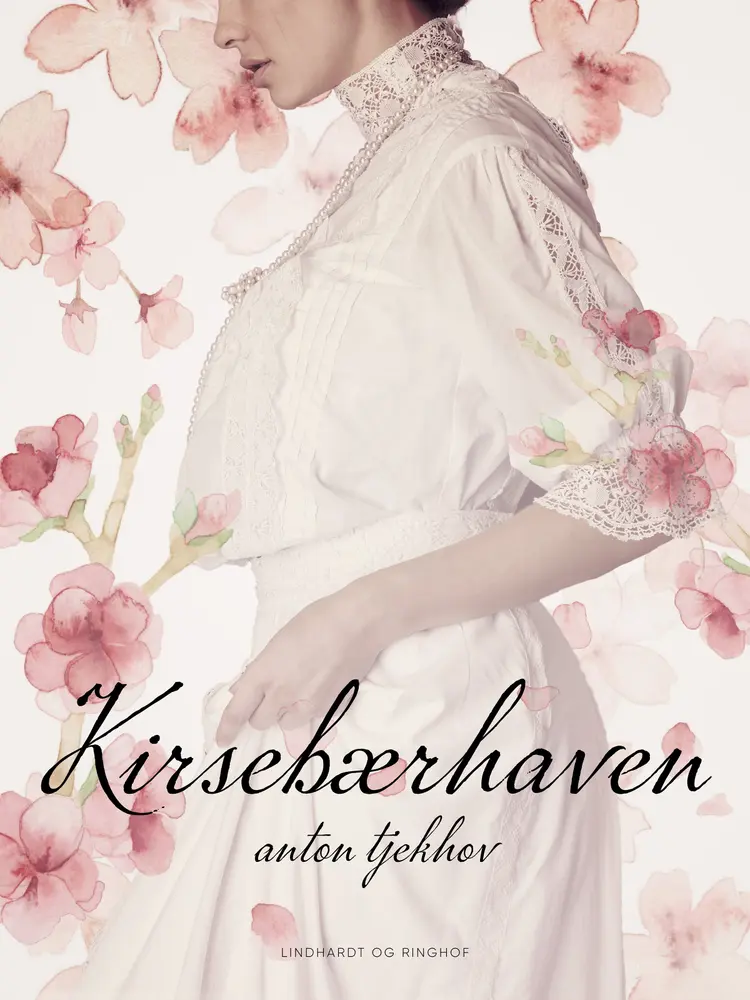 Kirsebærhaven af Anton Tjekhov