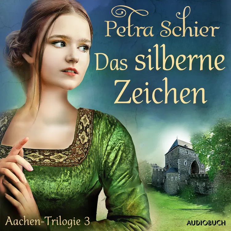 Das silberne Zeichen - Aachen-Trilogie 3 af Petra Schier