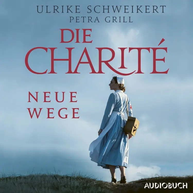 Die Charité: Neue Wege af Ulrike Schweikert