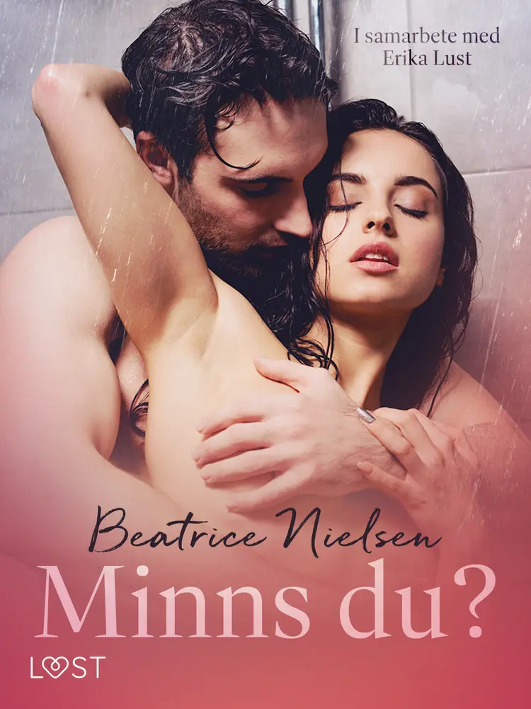 Minns du? - erotisk novell af Beatrice Nielsen