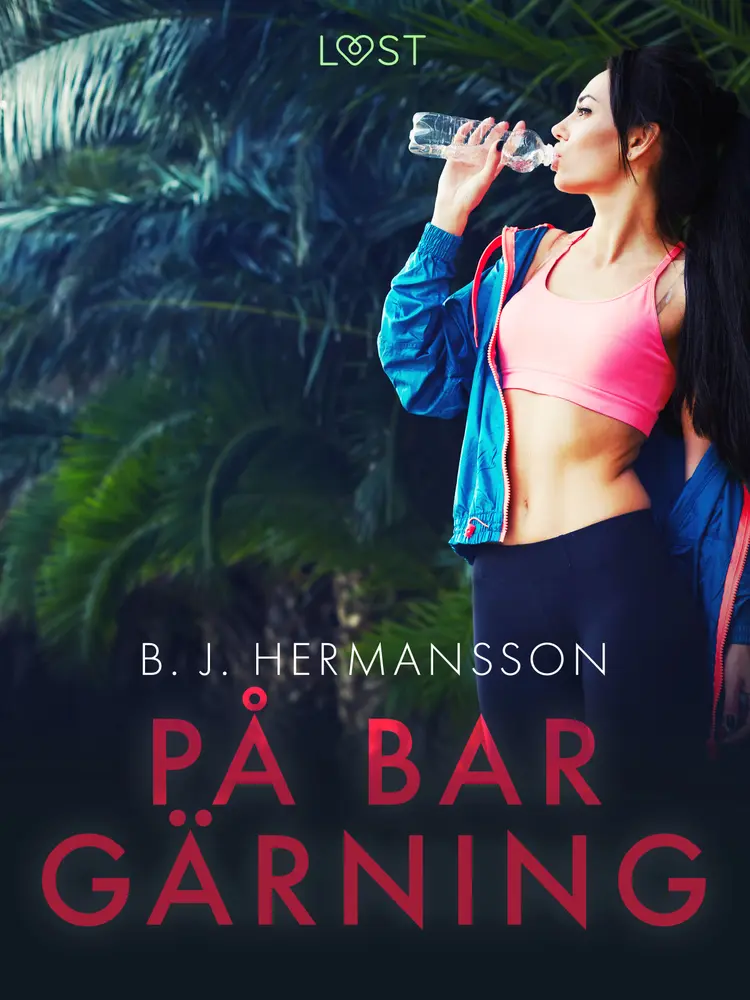 På bar gärning - erotisk novell af B. J. Hermansson