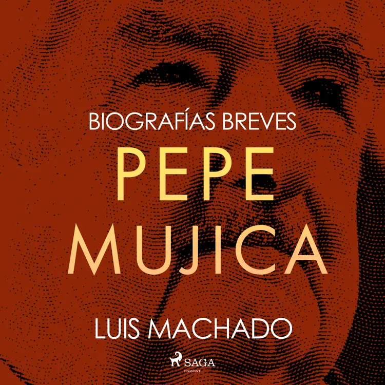 Biografías breves - Pepe Mujica af Luis Machado