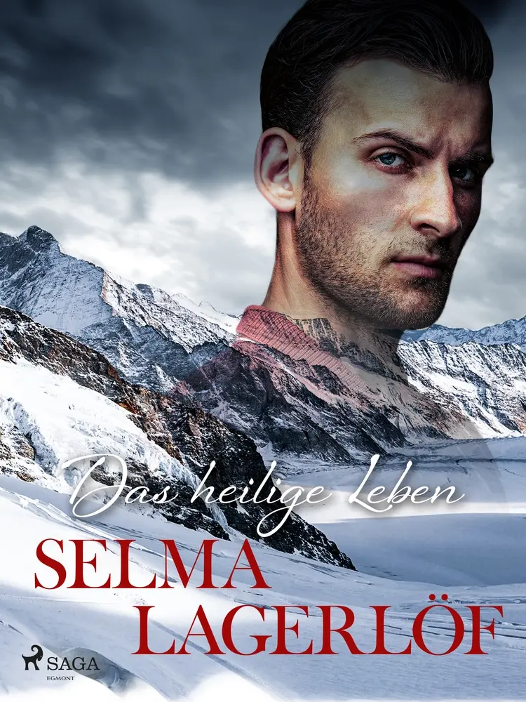 Das heilige Leben af Selma Lagerlöf