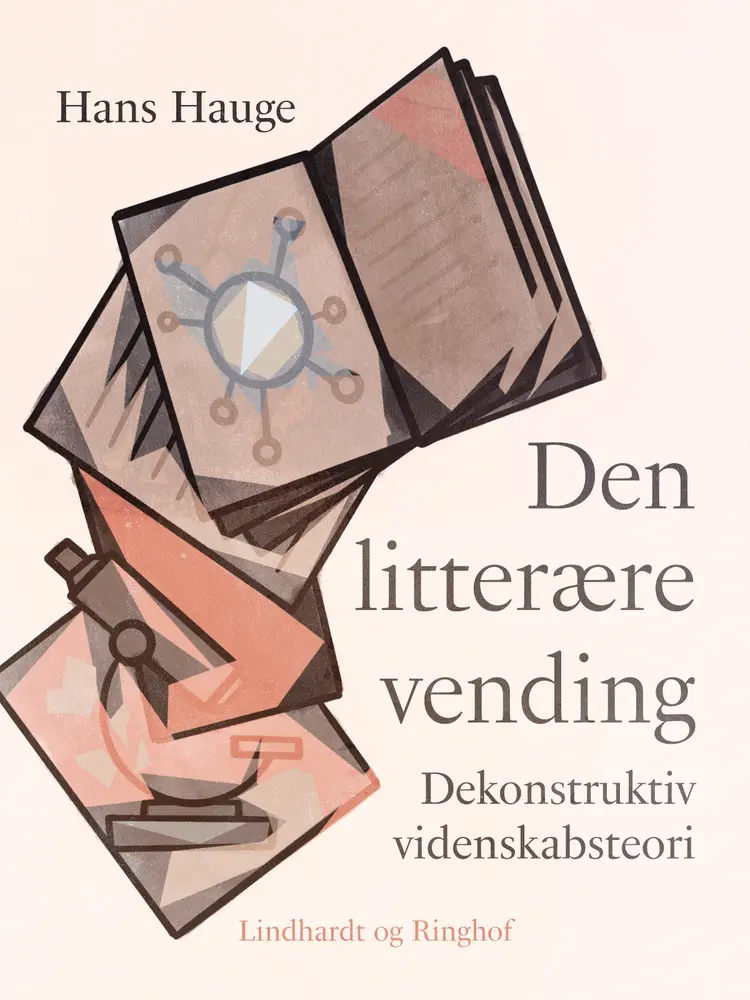 Den litterære vending. Dekonstruktiv videnskabsteori af Hans Hauge