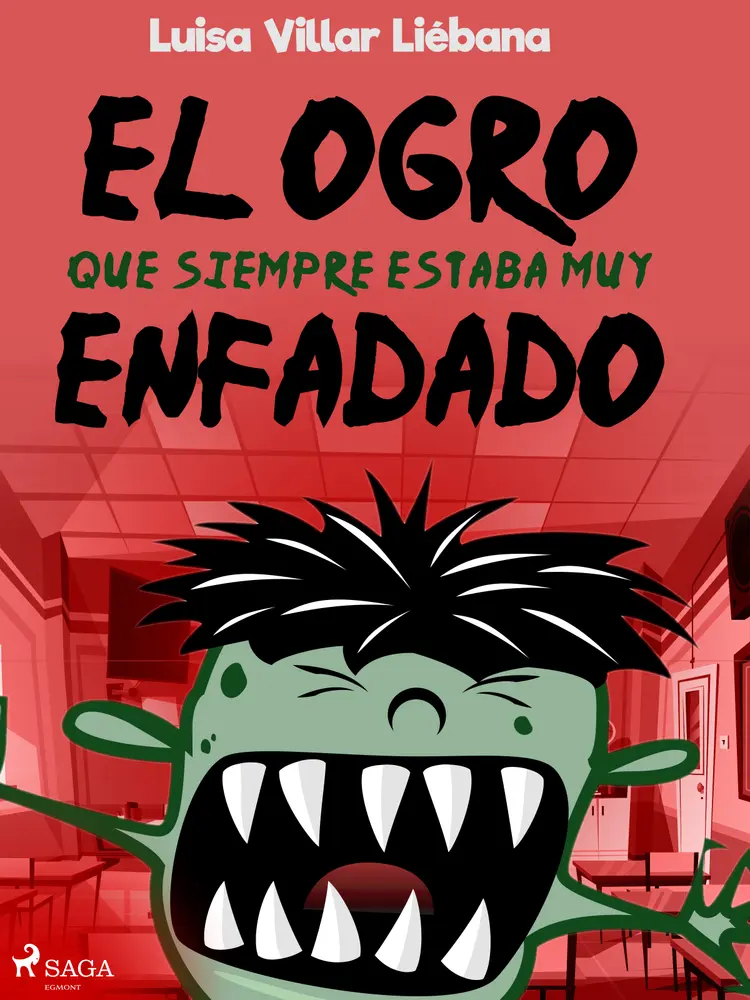 El ogro que siempre estaba muy enfadado af Luisa Villar Liébana