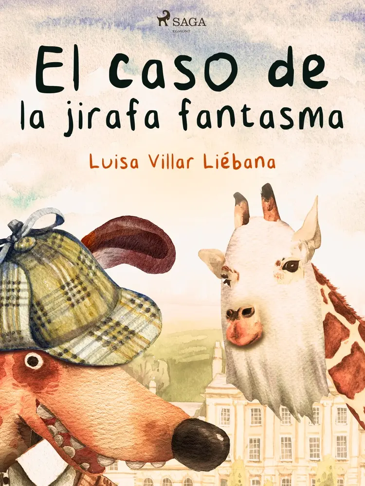 El caso de la jirafa fantasma af Luisa Villar Liébana