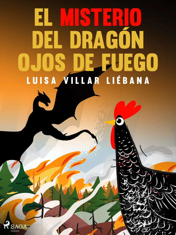 El misterio del dragón ojos de fuego af Luisa Villar Liébana
