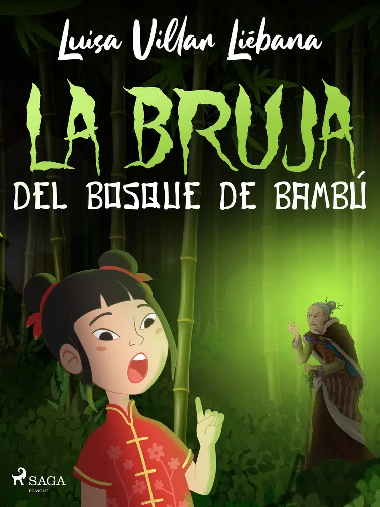 La bruja del bosque de bambú af Luisa Villar Liébana