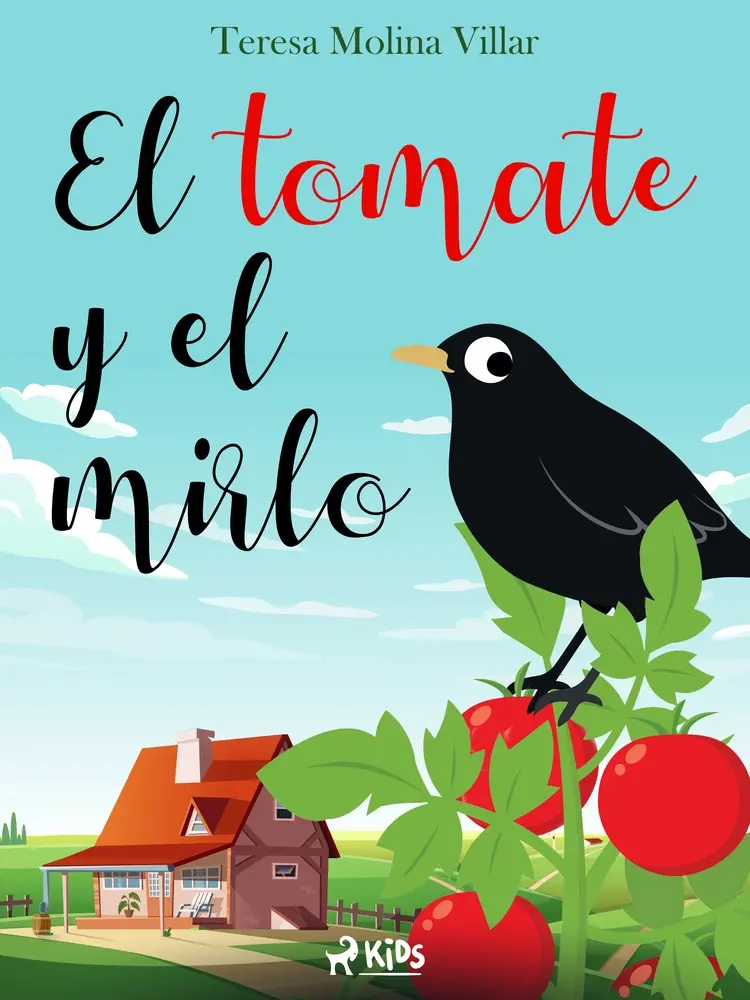El tomate y el mirlo af Teresa Molina Villar