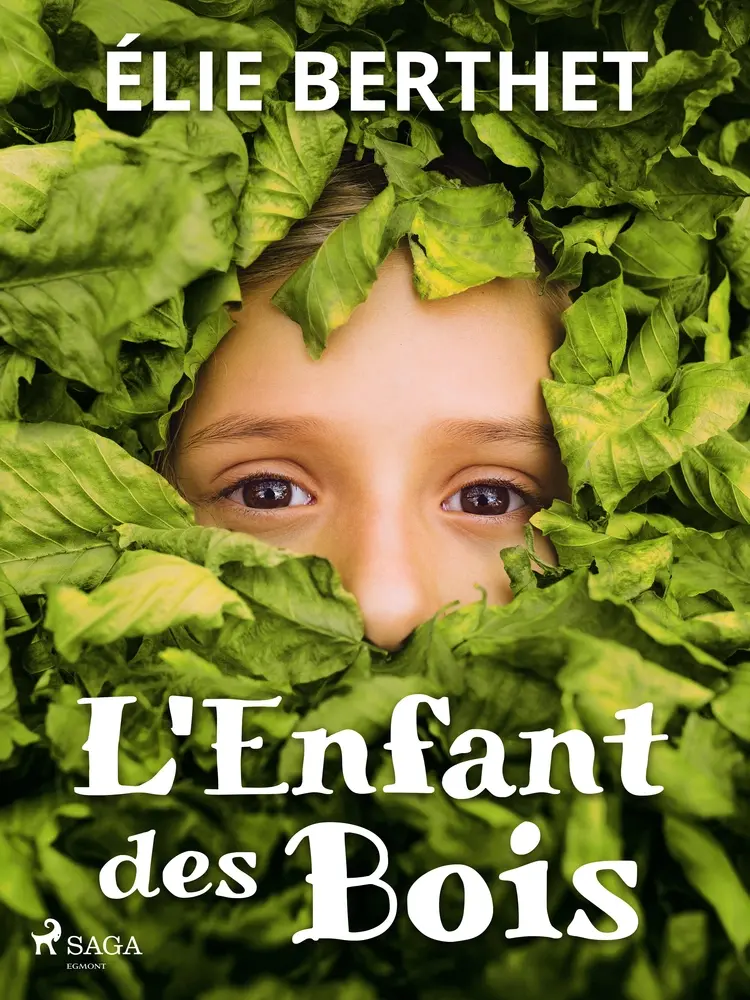 L'Enfant des Bois af Élie Berthet