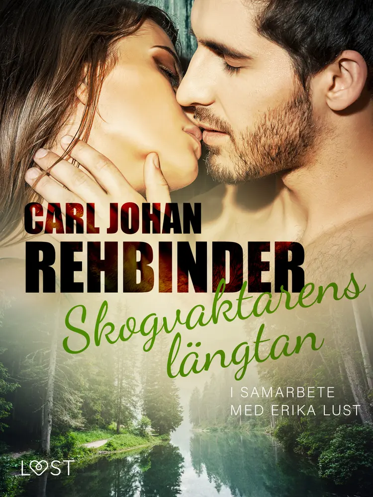 Skogvaktarens längtan - erotisk novell af Carl Johan Rehbinder