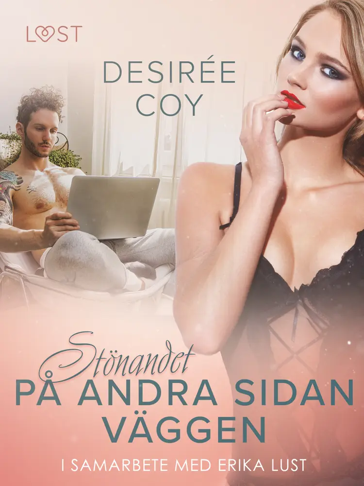 Stönandet på andra sidan väggen - erotisk novell af Desirée Coy