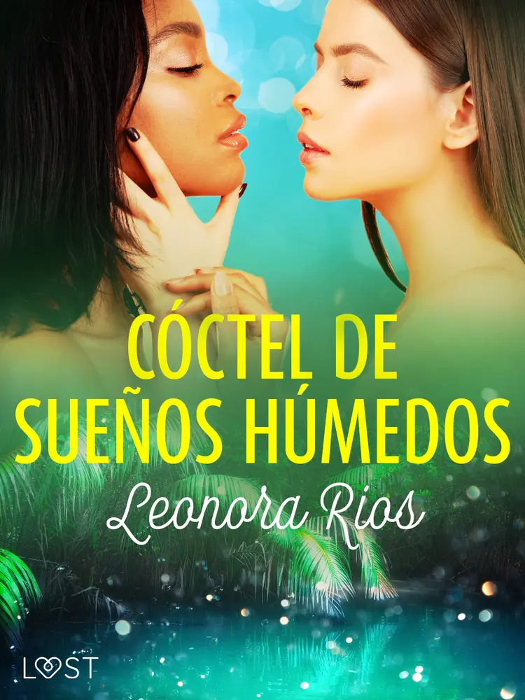 Cóctel de sueños húmedos - relato erótico breve af Leonora Ríos