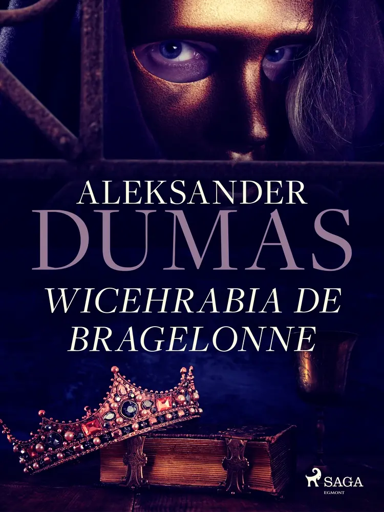 Wicehrabia de Bragelonne af Aleksander Dumas