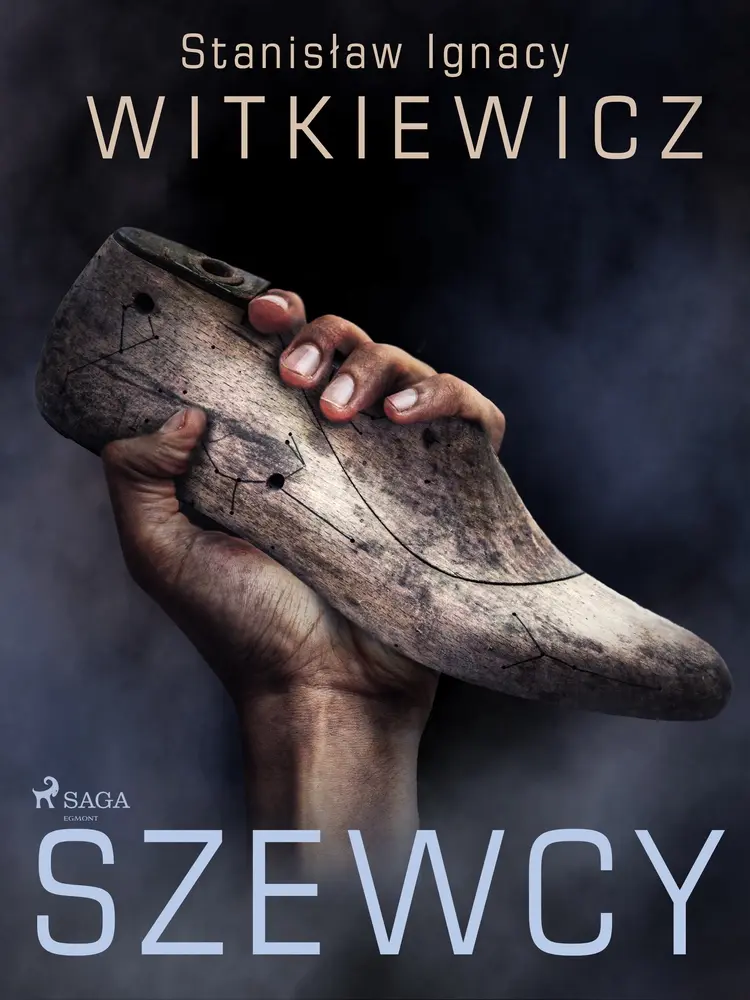 Szewcy af Stanisław Ignacy Witkiewicz