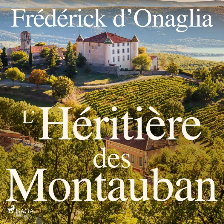 L’Héritière des Montauban af Frédérick d'Onaglia